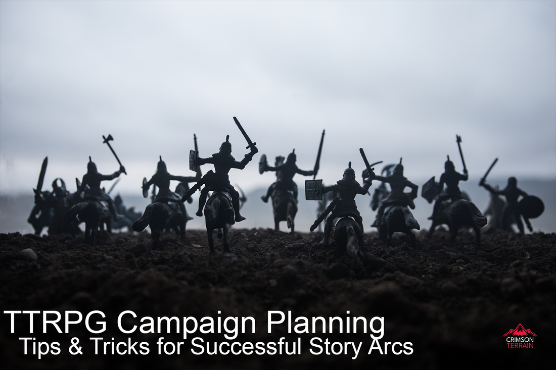 TTRPG Campaign Planning: Tips & Tricks for Successful Story Arcs